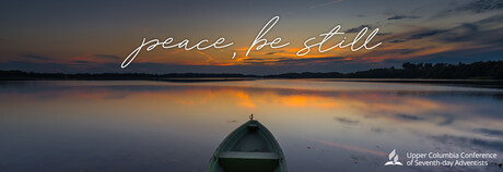 Upper Columbia Conference Peace Be Still Newsletter for Grief
